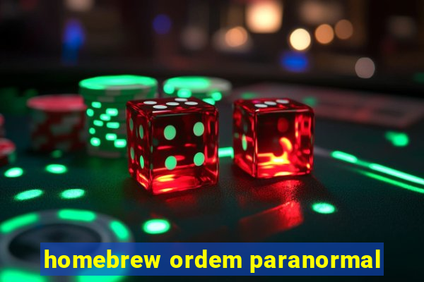 homebrew ordem paranormal